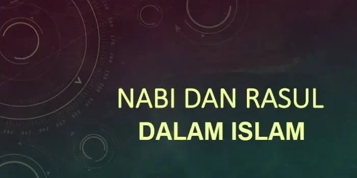 Nabi dan Rasul dalam Islam: Iman dan Ketaatan
