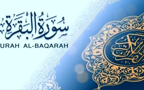 Surah Al-Baqarah: Keutamaan Dahsyat, Pelindung Rumah dari Setan, dan Rahasia “Az-Zahrawain” yang Mengharu Biru