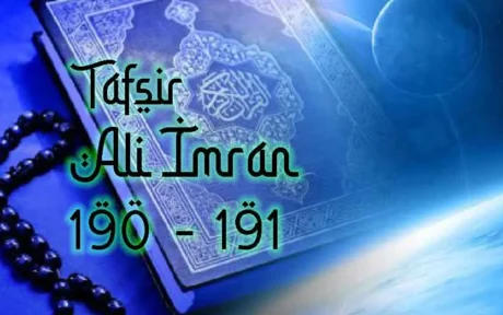Tafsir Quran Surat Ali Imran ayat 190-191
